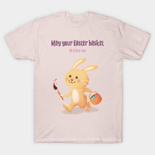 May your Easter basket be full of joy T-Shirt